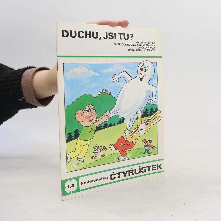 Ljuba Štíplová Čtyřlístek 156. Duchu, jsi tu?