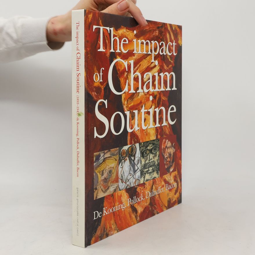 Chaïm Soutine The impact of Chaim Soutine