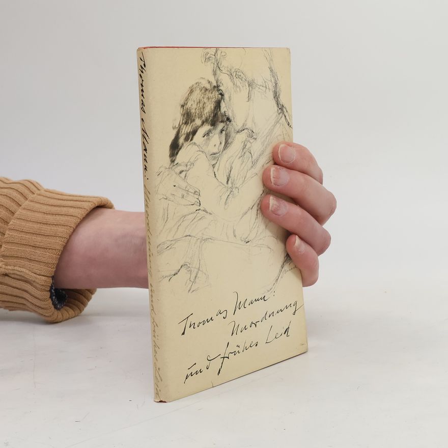 Thomas Mann Unordnung und frühes Leid