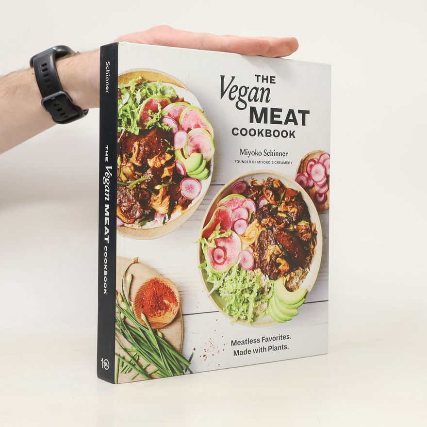 Miyoko Schinner The Vegan Meat Cookbook