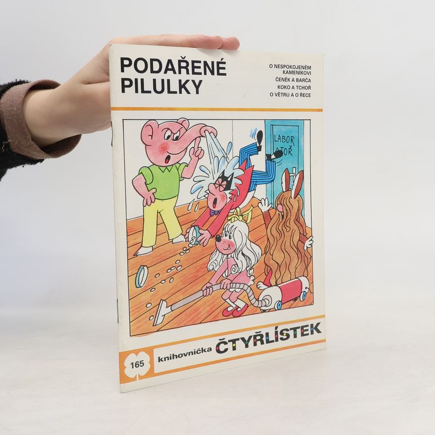 Ljuba Štíplová Čtyřlístek 165. Podařené pilulky