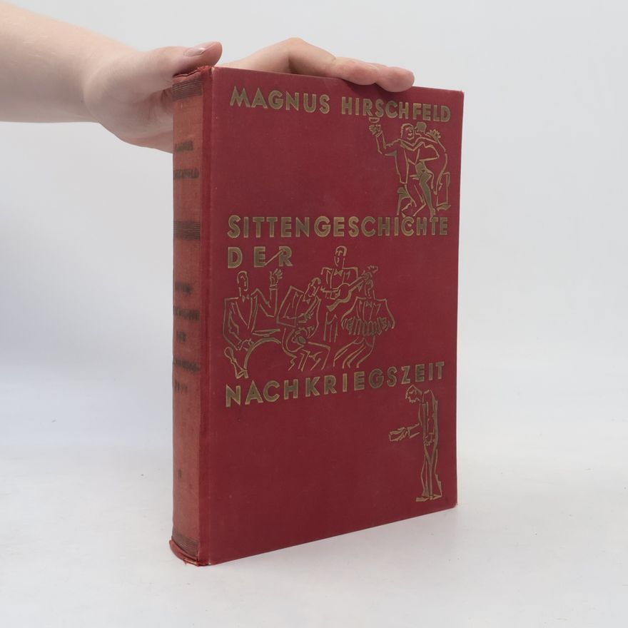 Magnus Hirschfeld Sittengeschichte der Nachkriegszeit