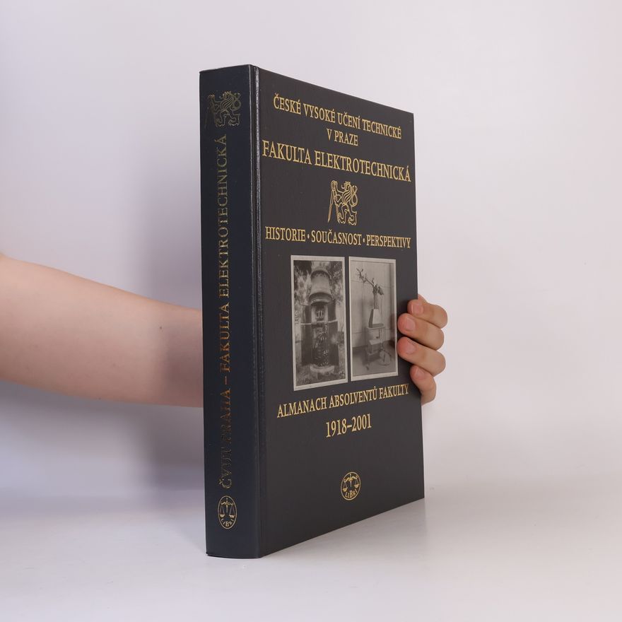 Various authors Almanach absolventů fakulty 1918-2001. ČVUT. Fakulta elektrotechnická