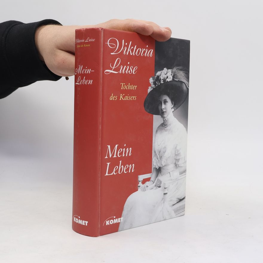 Princess Viktoria Luise of Prussia Mein Leben