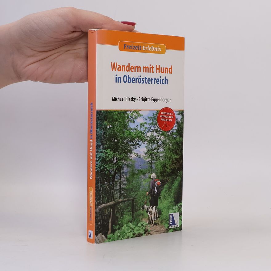Brigitte Eggenberger Freizeit-Erlebnis: Wandern mit Hund in Oberösterreich