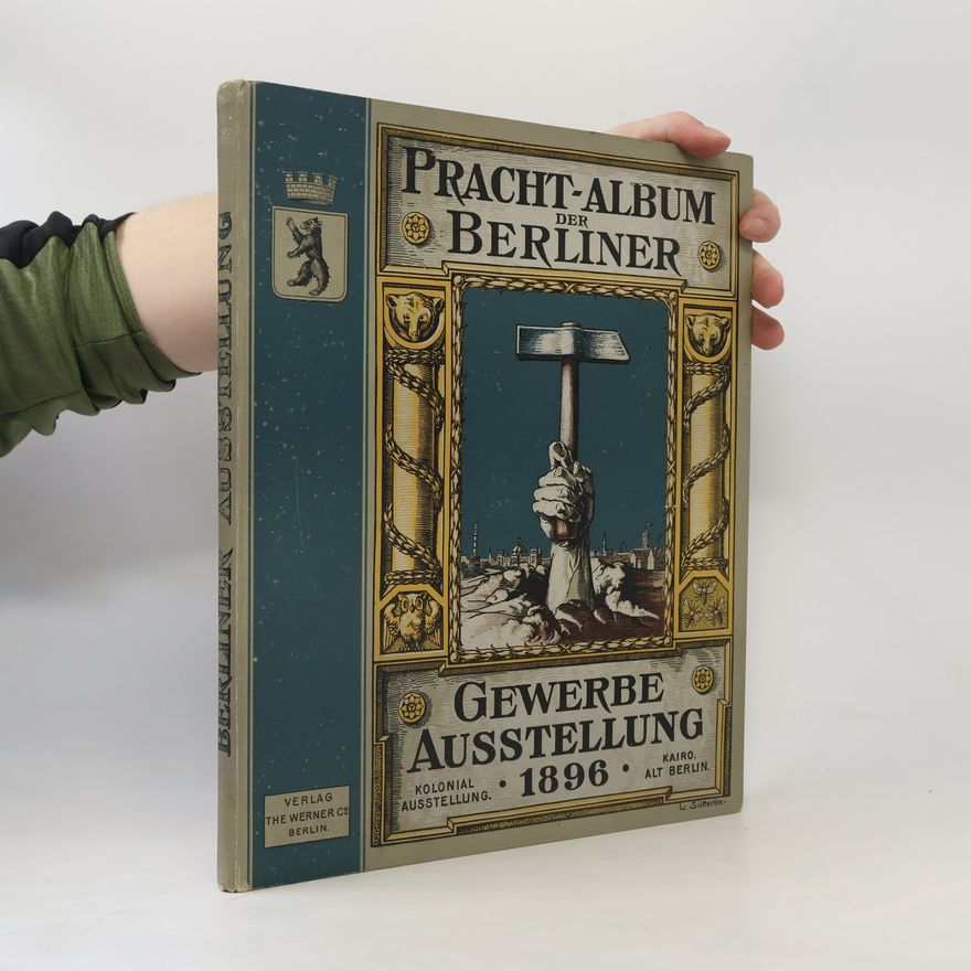 Collectif d'auteurs Pracht-Album der Berliner Gewerbe-Ausstellung 1896