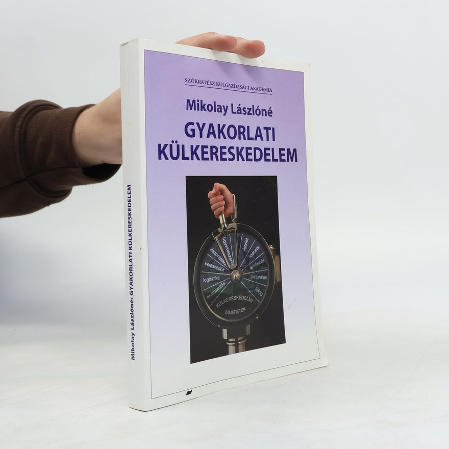 Mikolay Lászlóné Gyakorlati külkereskedelem