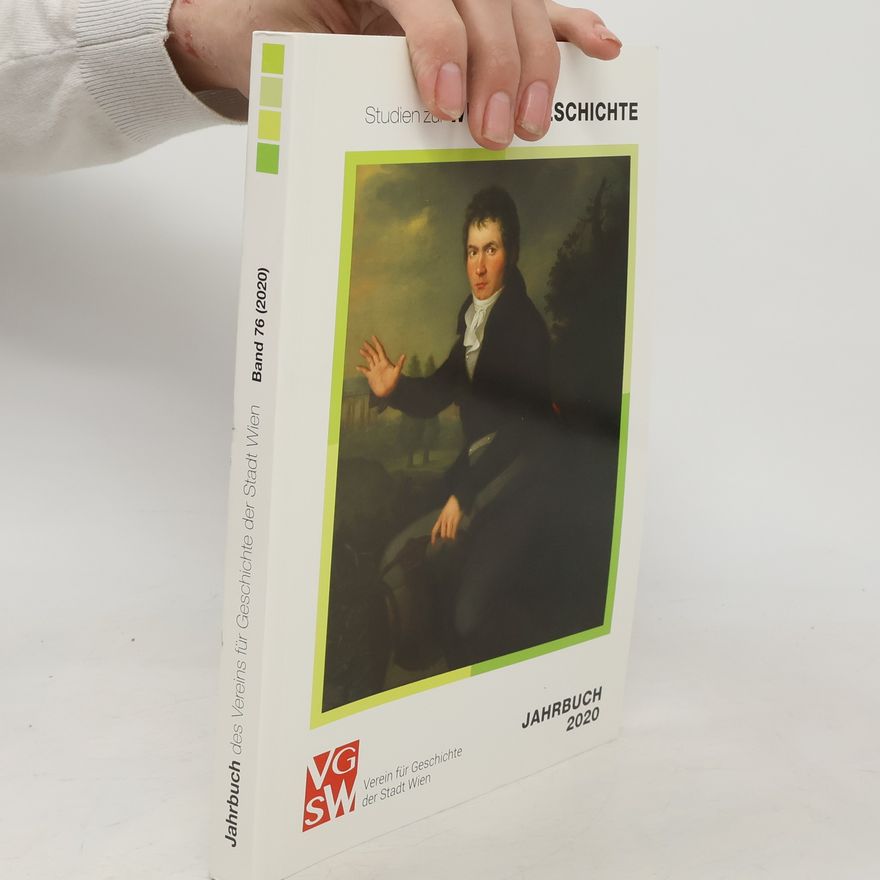 Kolektiv autorů Jahrbuch des Vereins für Geschichte der Stadt Wien 76