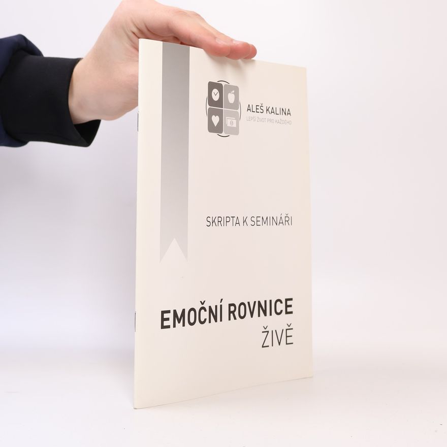 Aleš Kalina Emoční rovnice živě. Skripta k semináři