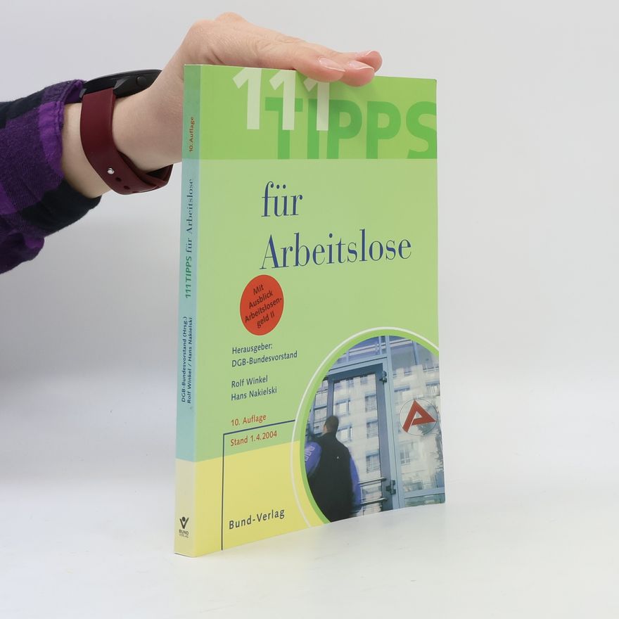 DGB-Bundesvorstand 111 Tipps für Arbeitslose - 10. Auflage - Stand 1.4.2004