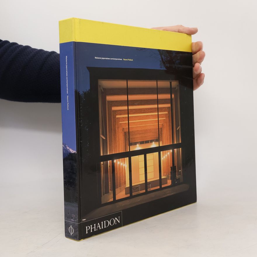 Naomi Pollock Maisons japonaises contemporaines