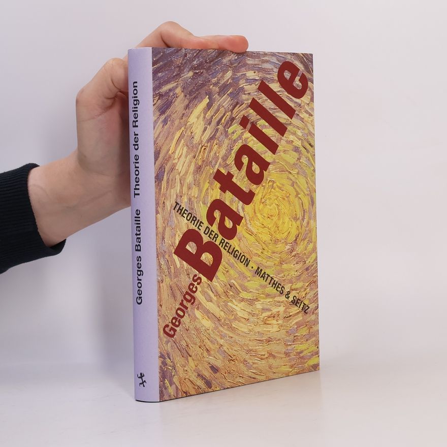 Georges Bataille Theorie der Religion