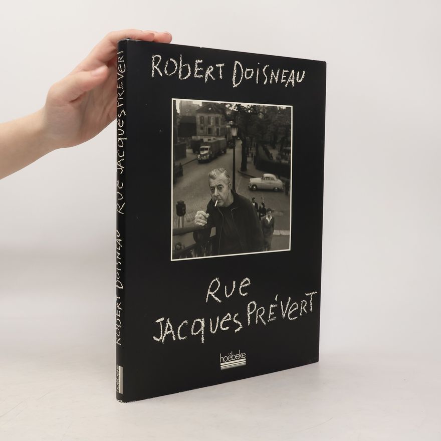 Robert Doisneau Rue Jacques Prévert