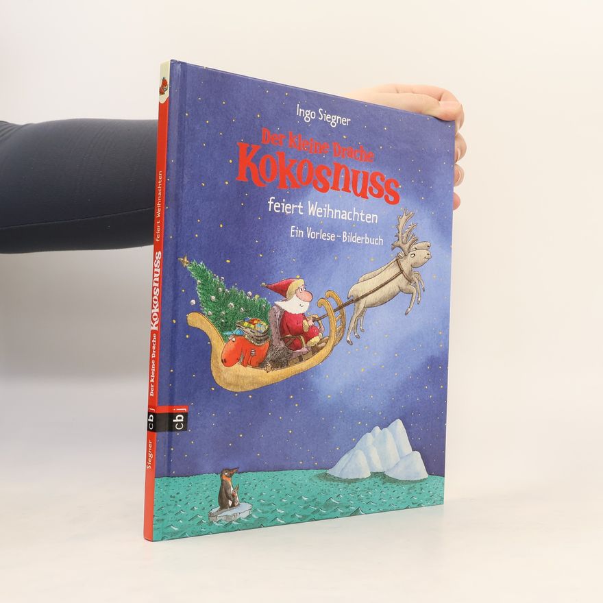 Ingo Siegner Der kleine Drache Kokosnuss feiert Weihnachten