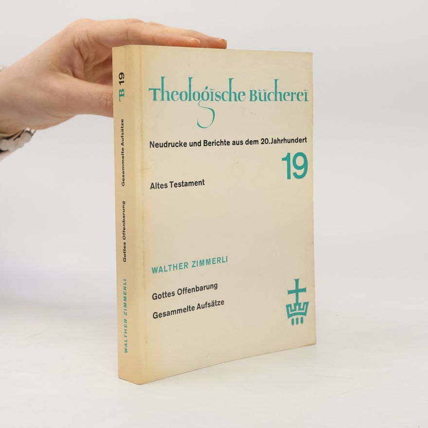 Walther Zimmerli Theologische Bücherei 19. Neudrucke und Berichte aus dem 20. Jahrhundert