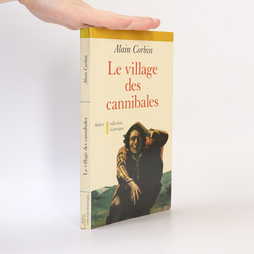 Alain Corbin Le village des cannibales