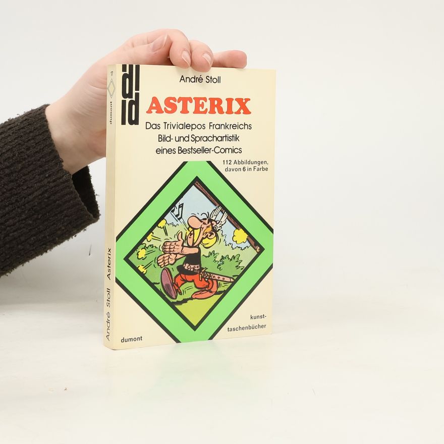 André Stoll Asterix, das Trivialepos Frankreichs