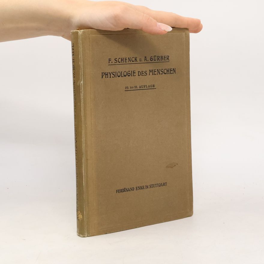 August Gürber Wilhelm Julius Schenck Leitfaden der Physiologie des Menschen