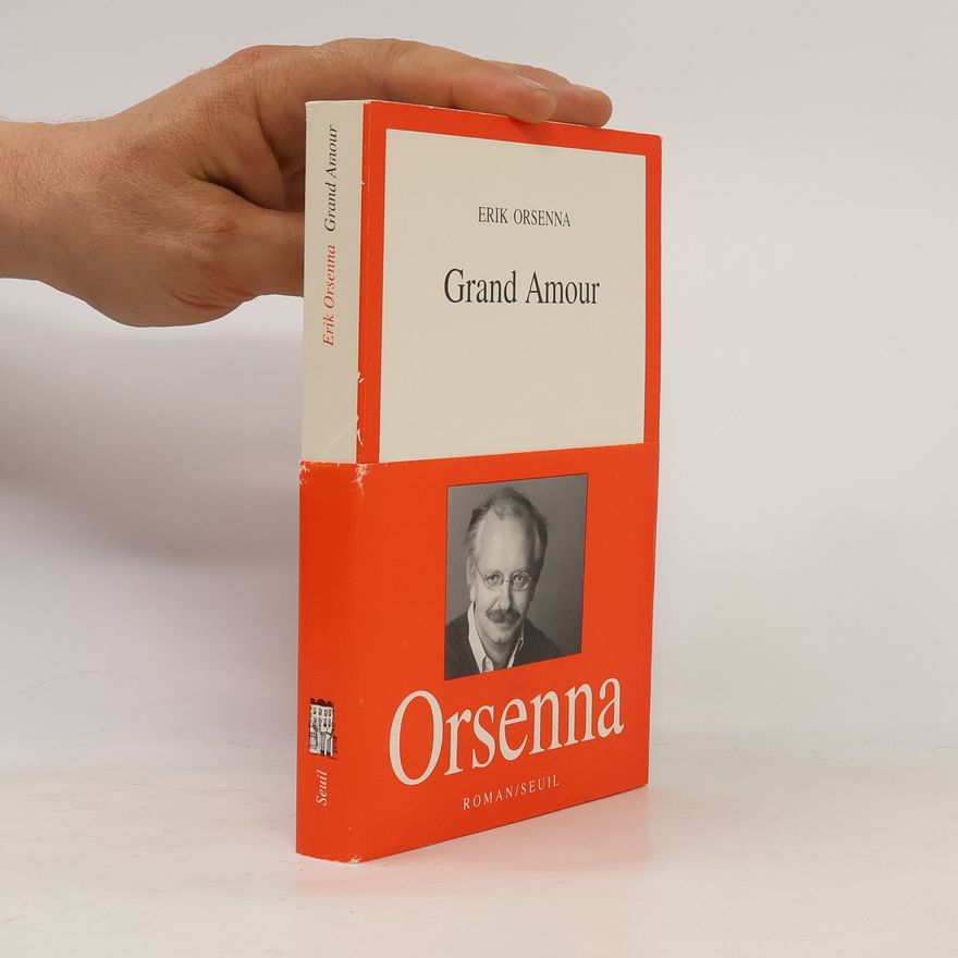 Erik Orsenna Grand Amour