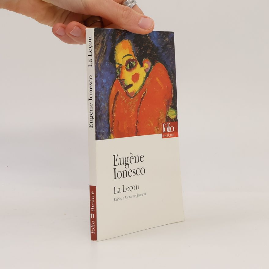 Eugène Ionesco La Leçon - Édition d'Emmanuel Jacquart