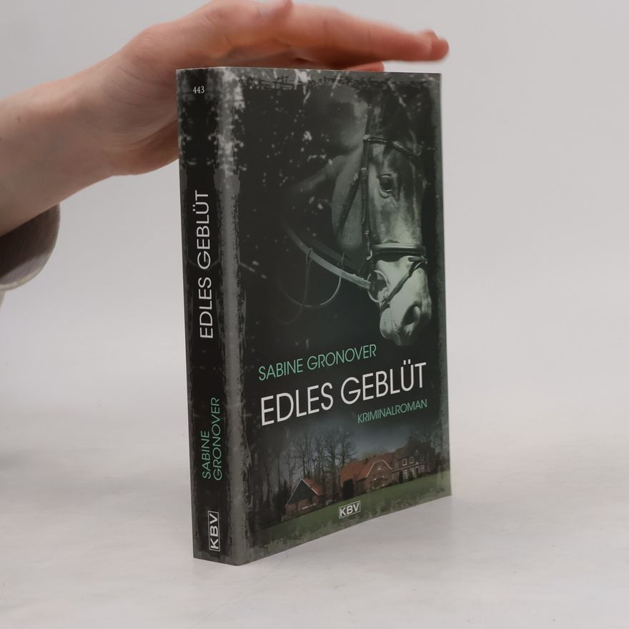 Sabine Schulze Gronover Edles Geblüt