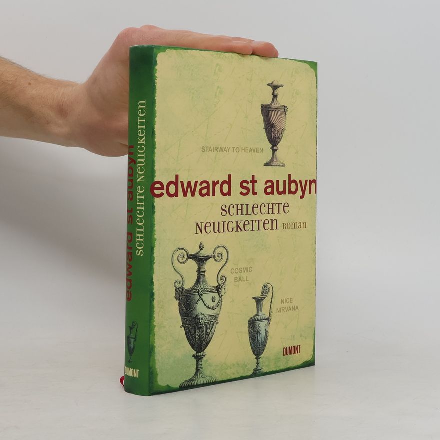 Edward St Aubyn Schlechte Neuigkeiten