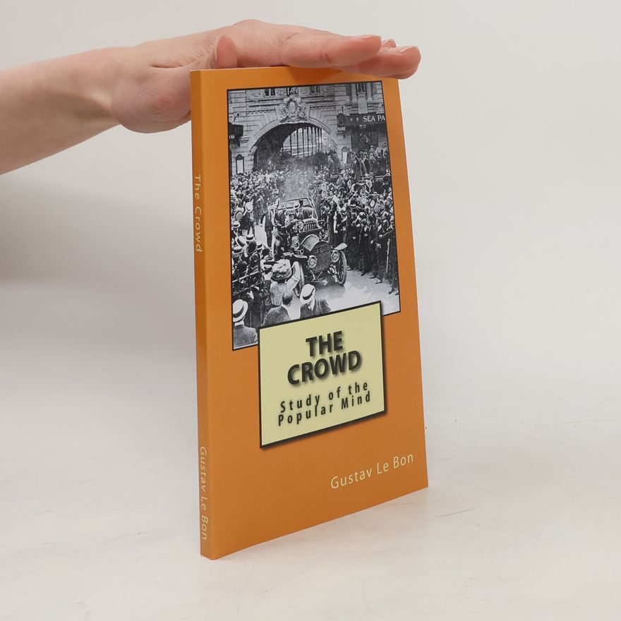 Gustave Le Bon The Crowd