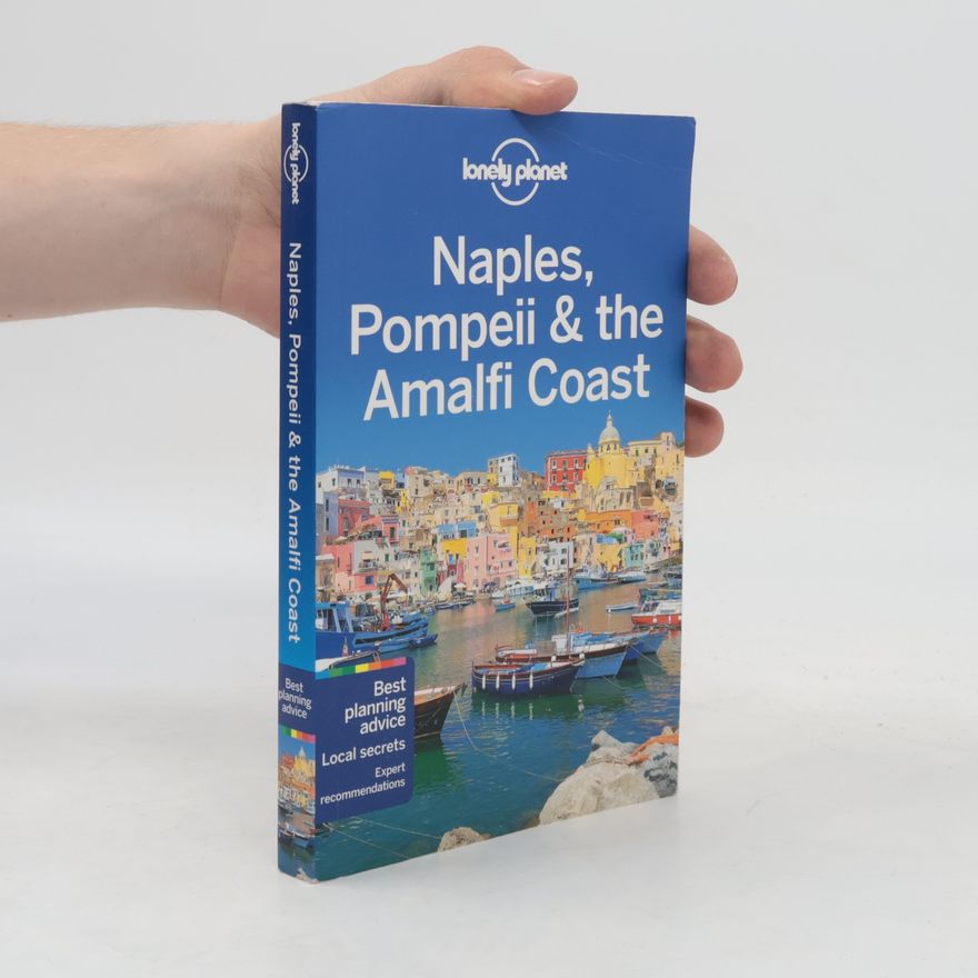 Planet Lonely Naples, Pompeii & the Amalfi Coast