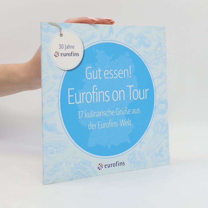 Autorenkollektiv Gut essen! Eurofins on Tour