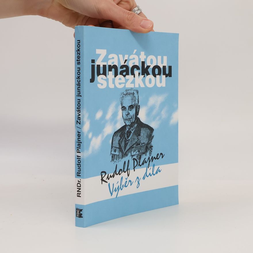 Rudolf Plajner Zavátou junáckou stezkou