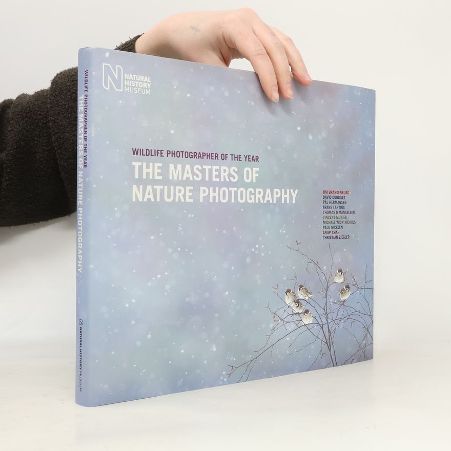 Rosamund Kidman Cox The Wildlife Photographer of the Year: Masters of Nature Photography