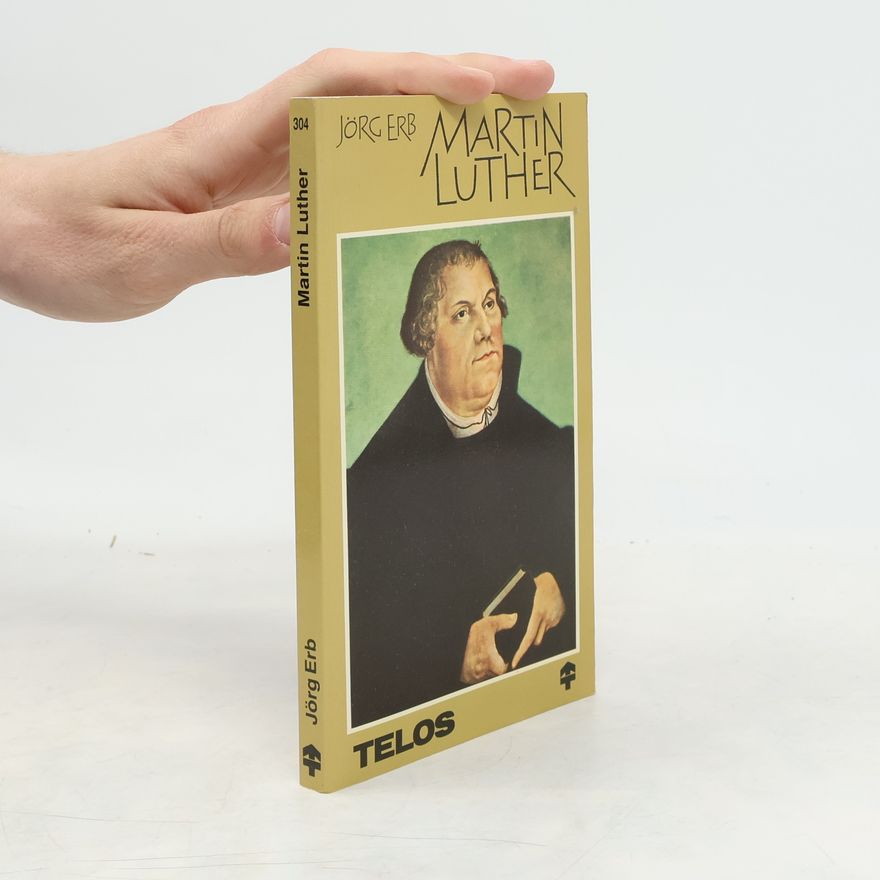 Jörg Erb Martin Luther