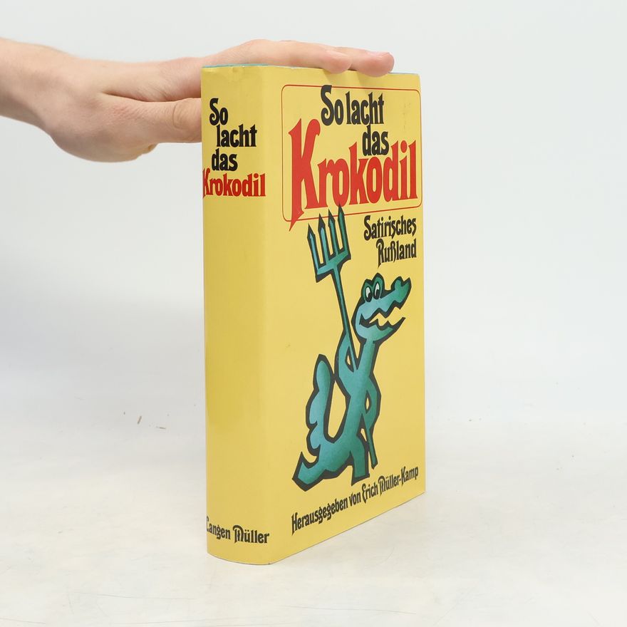 Erich Müller-Kamp So lacht das Krokodil