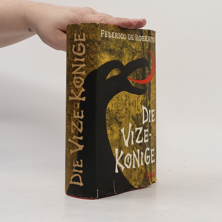 Federico De Roberto Der Vize-Könige