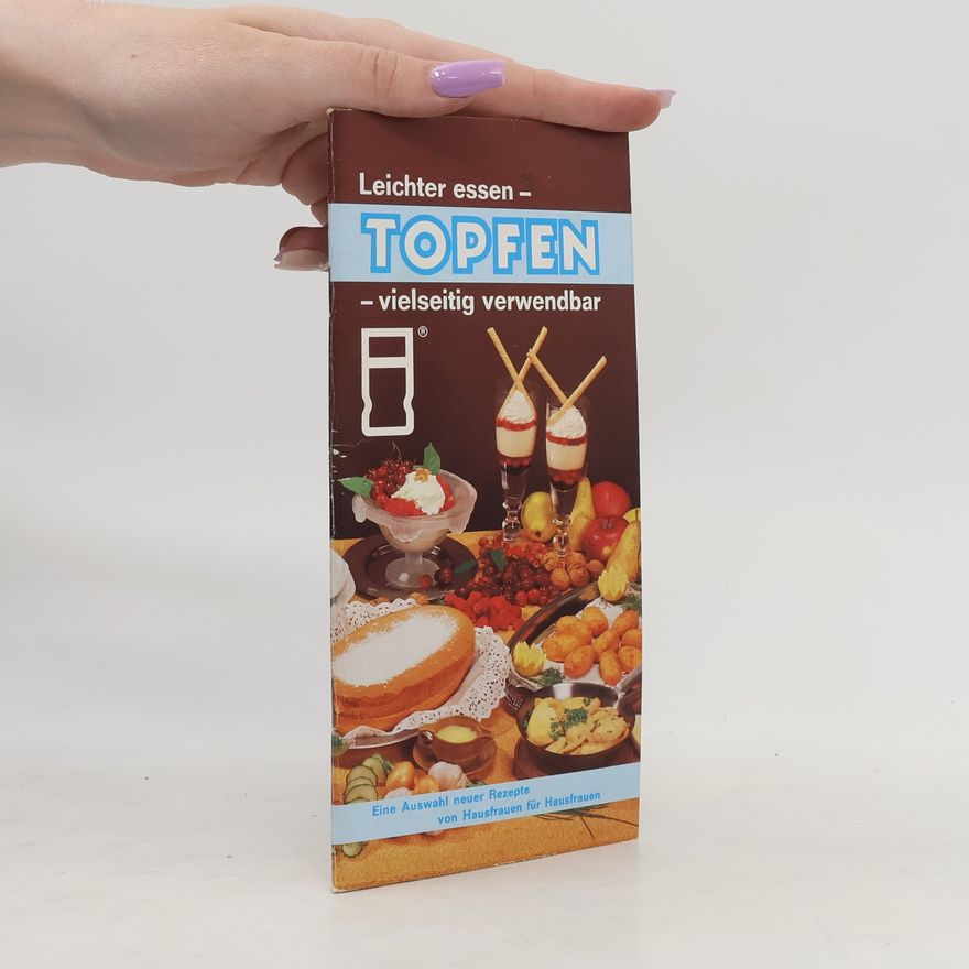 Autorenkollektiv Leichter essen. Topfen. Vielseitig verwendbar
