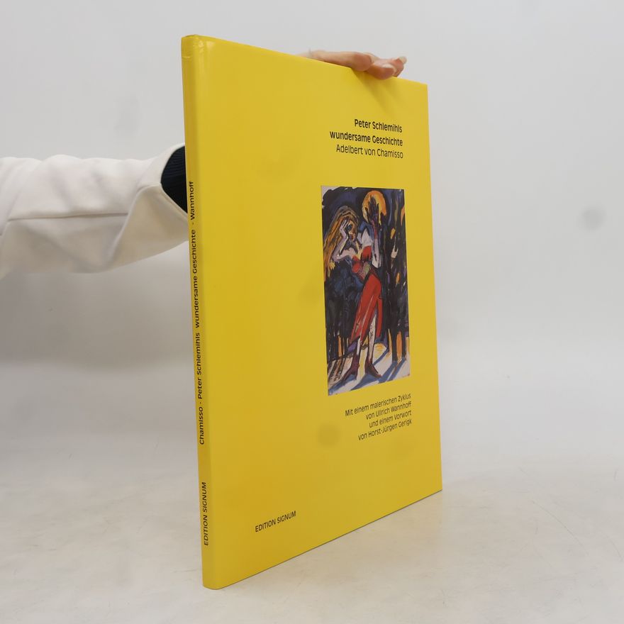 Adelbert von Chamisso Peter Schlemihls wundersame Geschichte