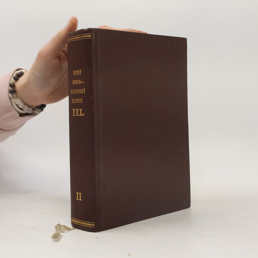 Kolektiv autorů Vel'ky rusko-slovenský slovník III