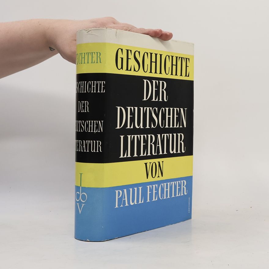 Paul Fechter Geschichte der deutschen Literatur