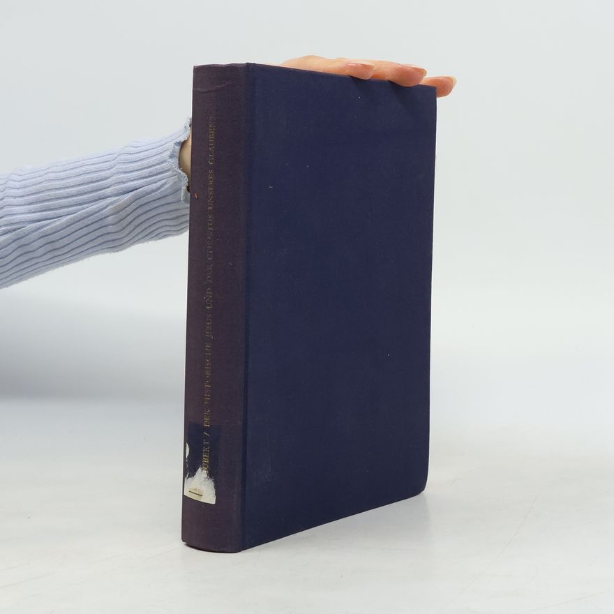 Kurt Schubert Der Historische Jesus und der Christus unseres Glaubens