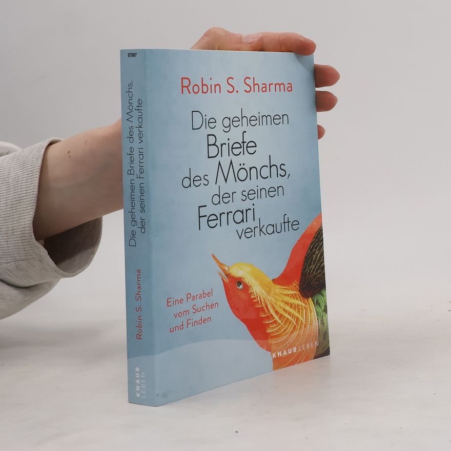 Robin Sharma Die geheimen Briefe des Mönchs, der seinen Ferrari verkaufte