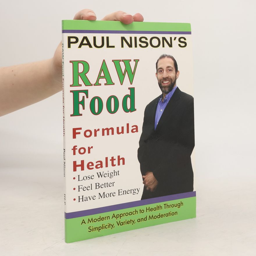 Nison Paul Raw Food Formula for Health