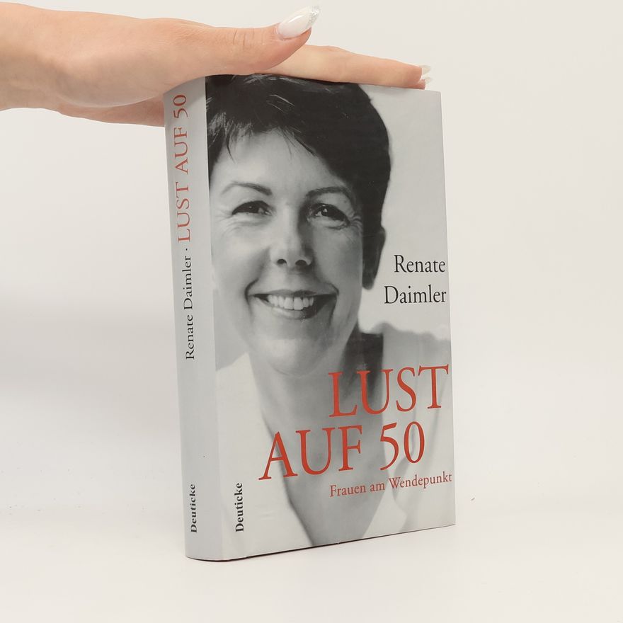 Renate Daimler Lust auf 50