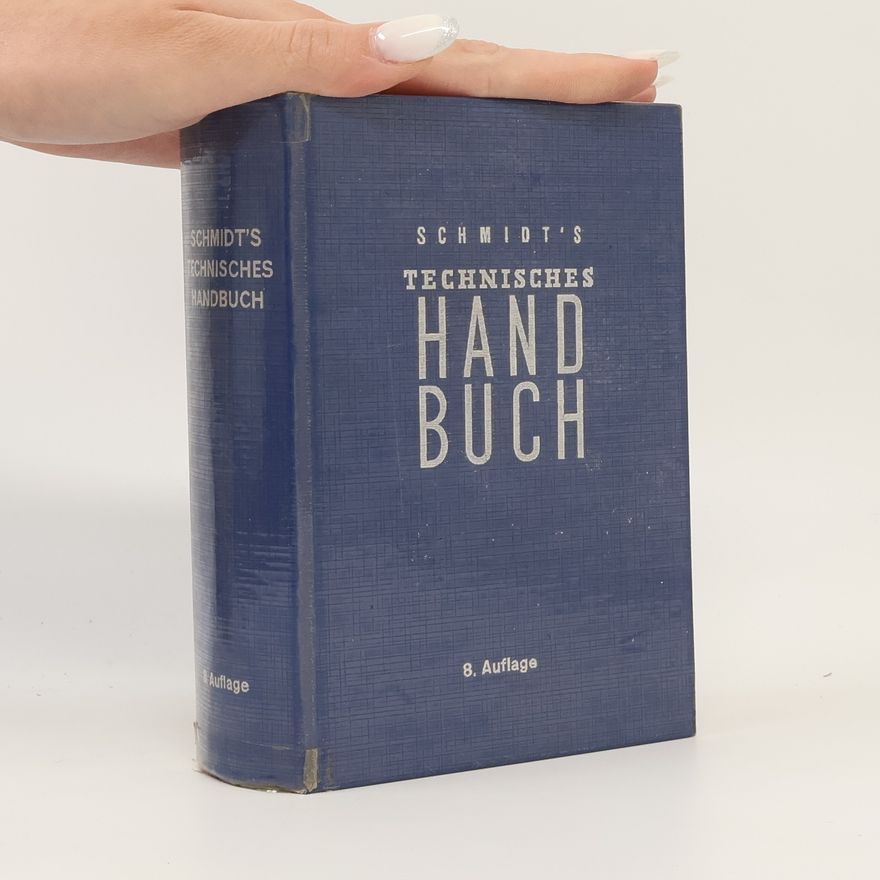 Karl Koncky Schmidt's Technisches Handbuch