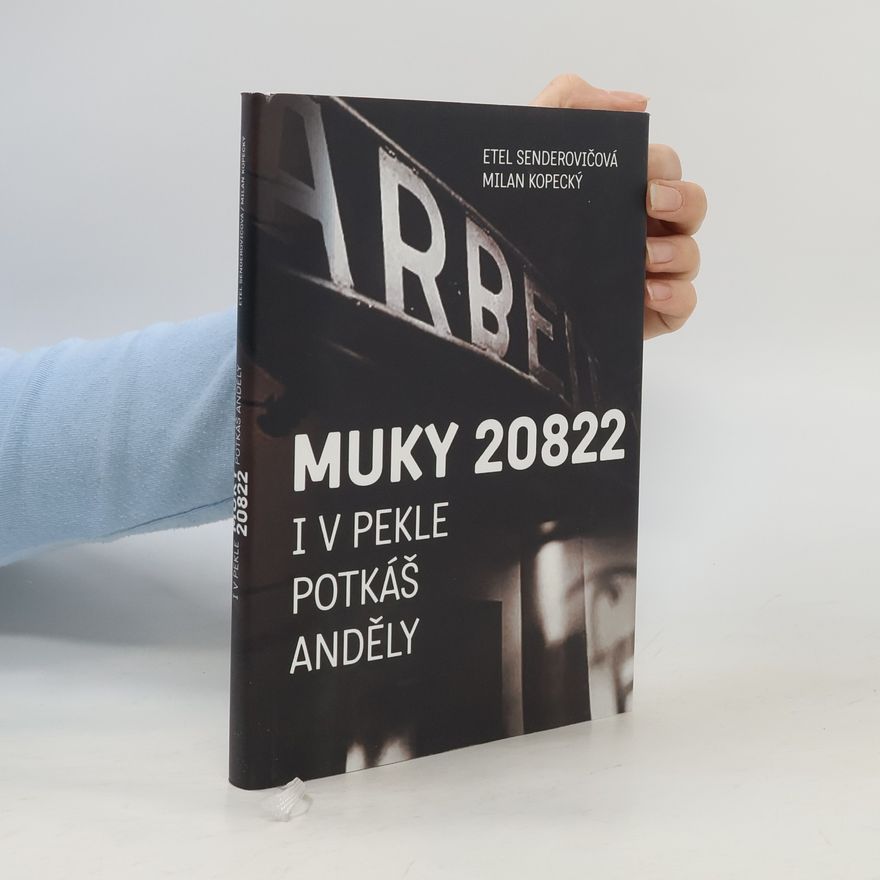 Etel Senderovičová I v pekle potkáš anděly. Muky 20822