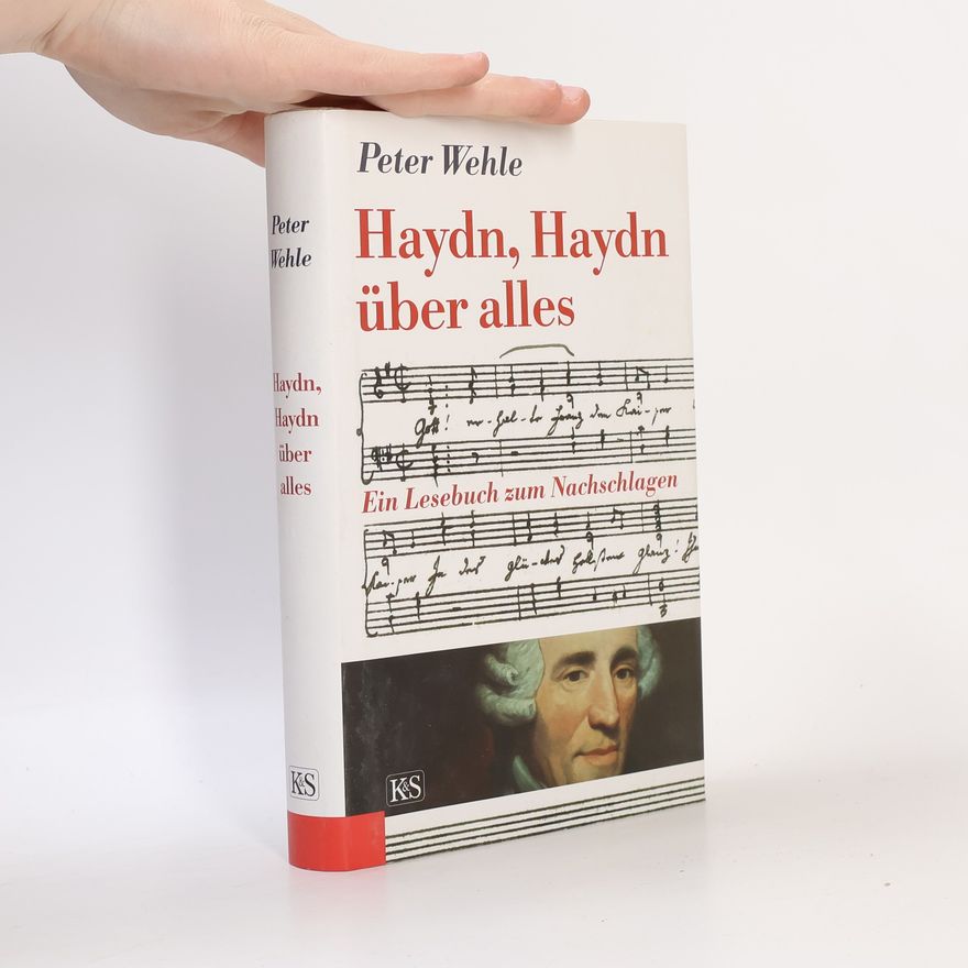 Peter Wehle Haydn, Haydn über alles