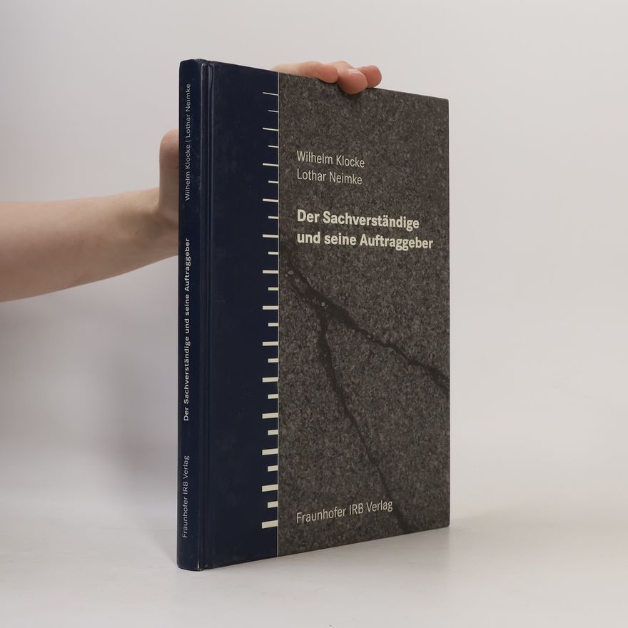 Wilhelm Klocke Der Sachverständige und seine Auftraggeber