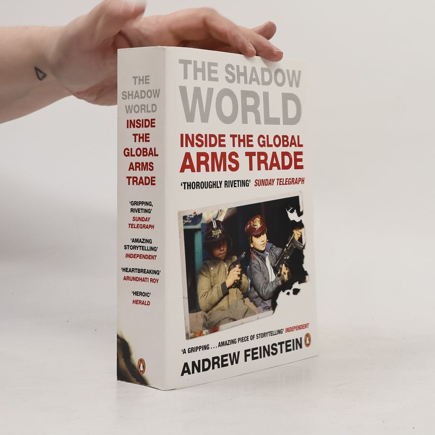 Andrew Feinstein The Shadow World