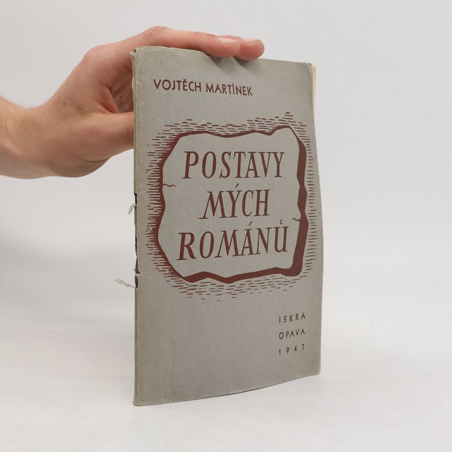 Vojtěch Martínek Postavy mých románů