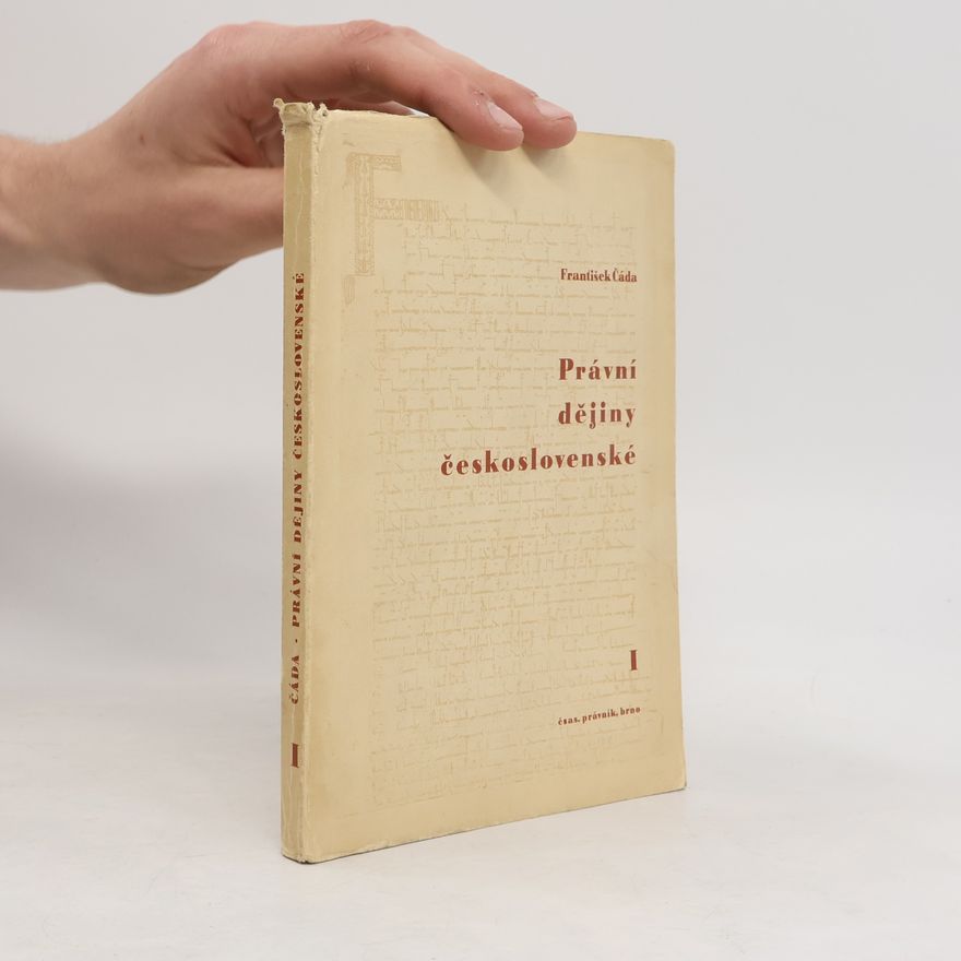 František Čáda Právní dějiny československé I