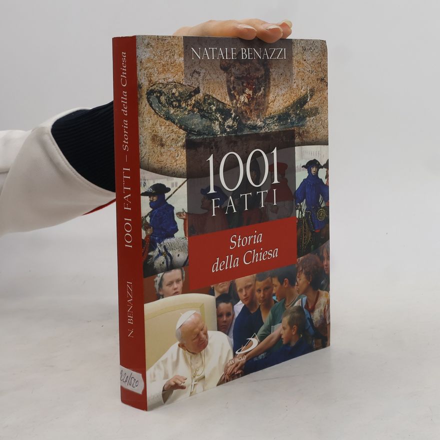 Benazzi Natale Milleuno fatti. Storia della Chiesa